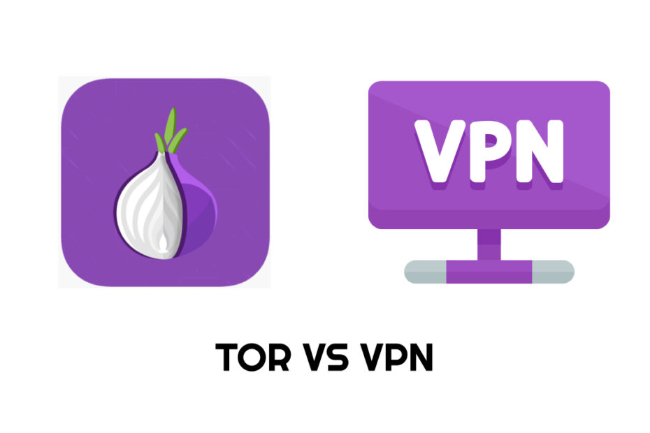 TOR VS VPN